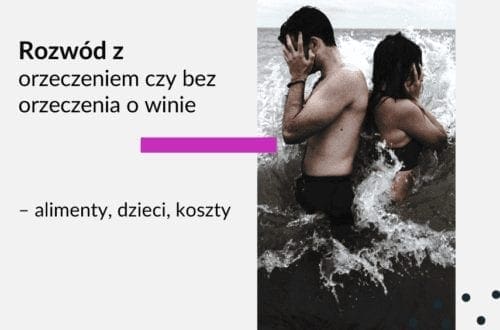 Obrazek na bloga Adwokat Kobiet adwokat z Warszawy Aleksandry Wejdelek-Bziuk. Tekst: Rozwód z orzeczeniem czy bez orzeczenia o winie. Rozwód alimenty dzieci koszty. Dwoje ludzi stojących plecami do siebie na zdjęciu.