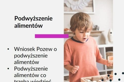 dziecko z nowymi zabawkami, grafika do artykułu na blogu adwokat kobiet, tekst na grafice: podwyższenie alimentów wniosek pozew o podwyższenie alimentów podwyższenie alimentów co trzeba wiedzieć